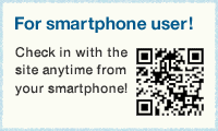 For smartphone user! Check in with the site anytime from your smartphone! 