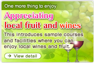 One more thing to enjoy Appreciating local fruit and wines