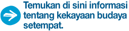 Temukan di sini informasi tentang kekayaan budaya setempat.