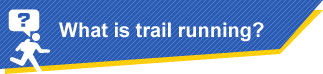 What is trail running?